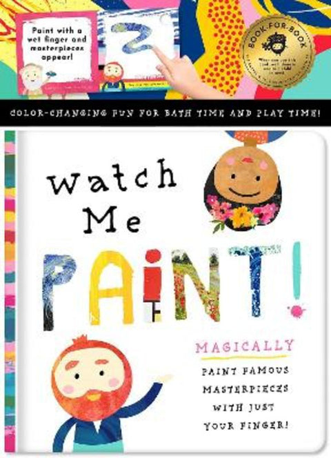 Watch Me Paint: Paint Famous Masterpieces with Just Your Finger! by Bushel & Peck Books - 9781733633581