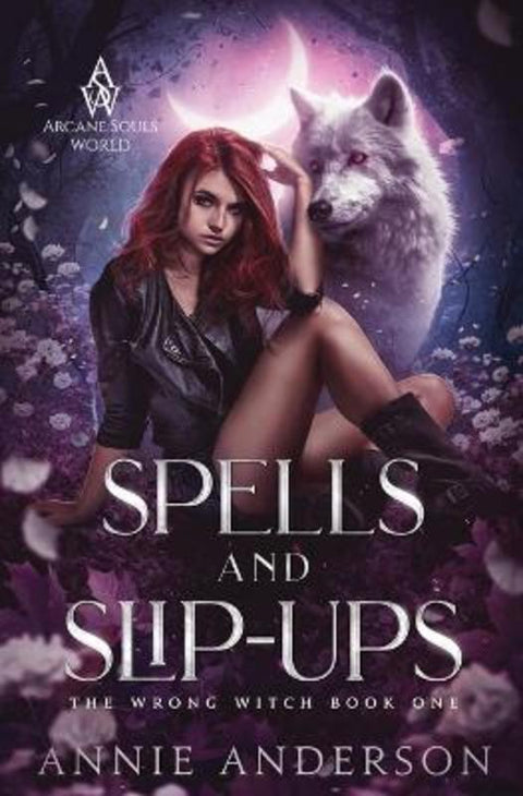 Spells and Slip-ups by Annie Anderson - 9781737448587