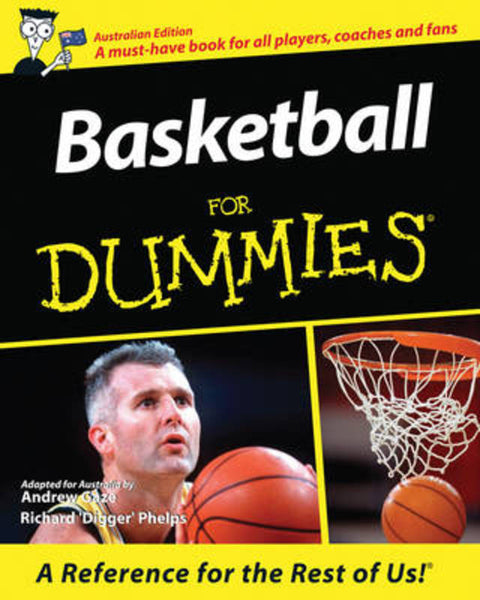 Basketball For Dummies by Andrew Gaze - 9781740311359