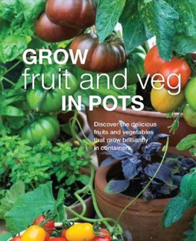 Grow Fruit and Veg in Pots by DK Australia - 9781740333450