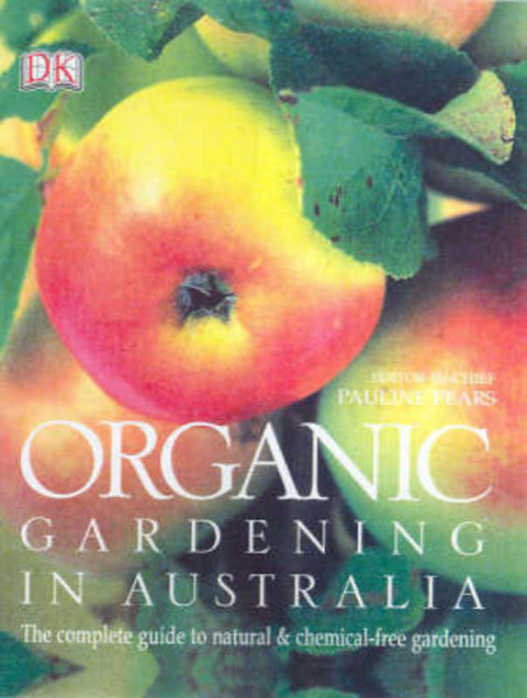 Organic Gardening in Australia by Allen Gilbert - 9781740333757