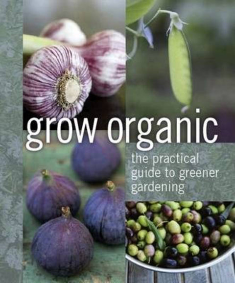 Grow Organic by Dorling Kindersley - 9781740336406