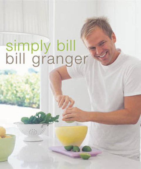 Simply Bill by Bill Granger - 9781740453639