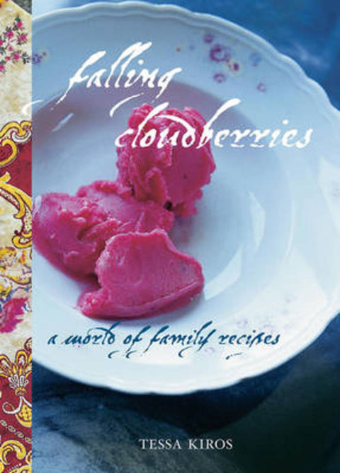 Falling Cloudberries by Tessa Kiros - 9781740453646