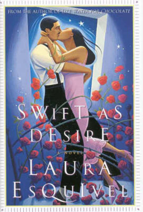 Swift as Desire by Laura Esquivel - 9781740510820