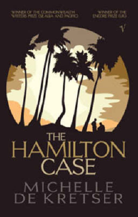 The Hamilton Case by Michelle de Kretser - 9781740512732