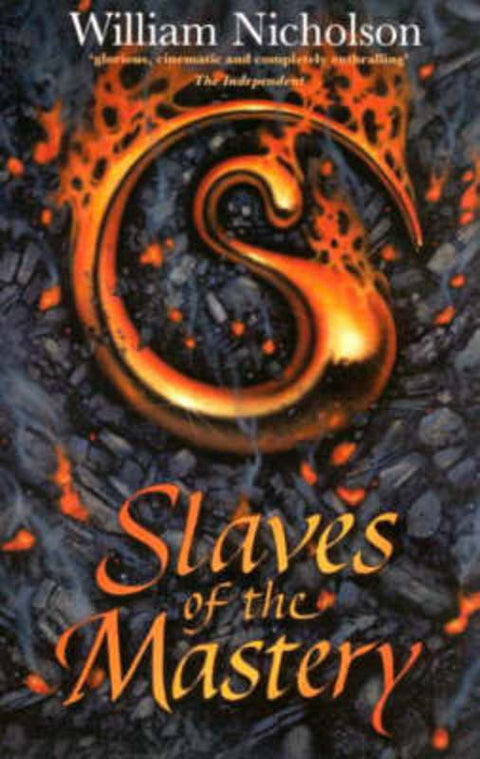 Slaves of the Mastery by William Nicholson - 9781740518109