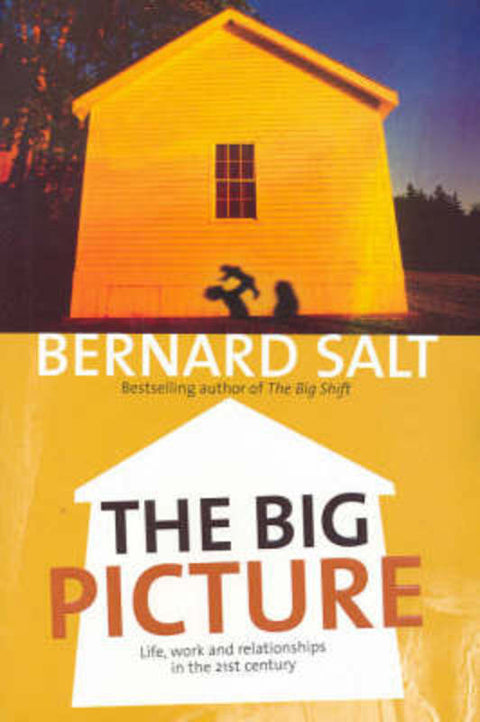 The Big Picture by Bernard Salt - 9781740663878