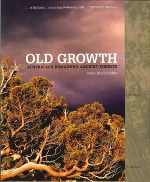 Old Growth by Peter McConchie - 9781740666275