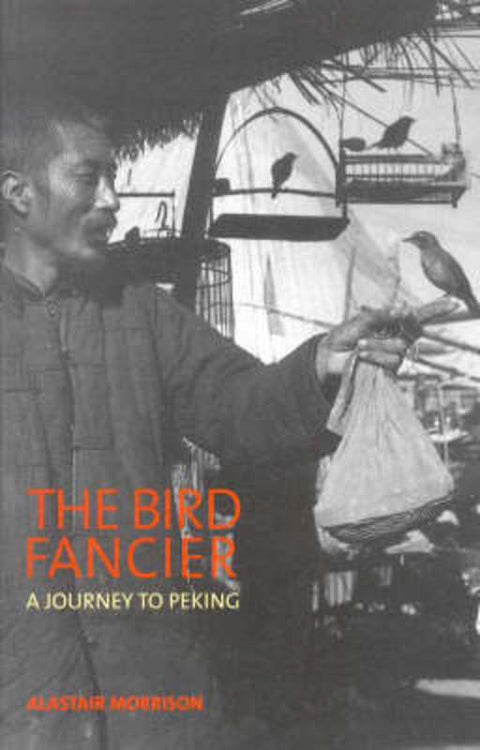 The Bird Fancier by Morrison Alastair - 9781740760065