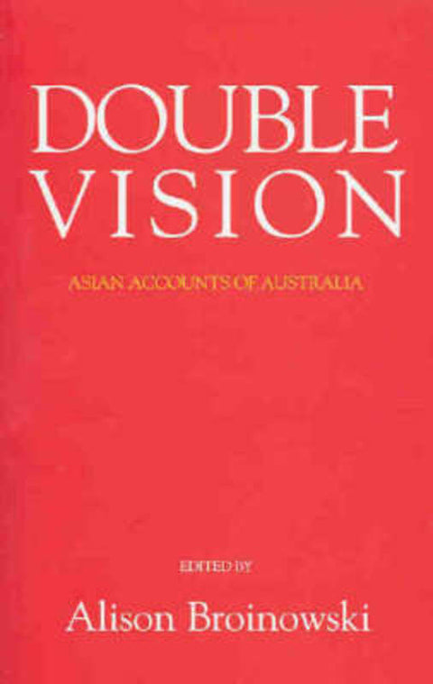 Double Vision by Alison Broinowski - 9781740760492