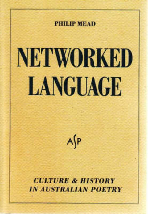 Language Mead Networked Language by Philip Mead | Harry Hartog – Harry Hartog Bookseller