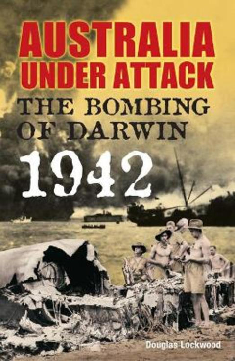 Australia Under Attack by Douglas Lockwood - 9781741102697