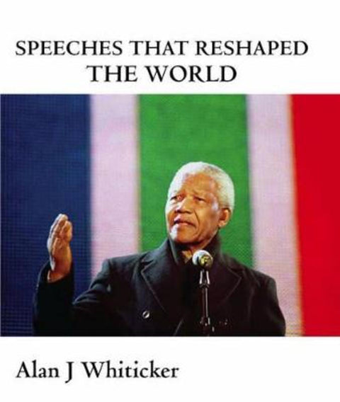 Speeches That Reshaped the World by Alan J. Whiticker - 9781741107265