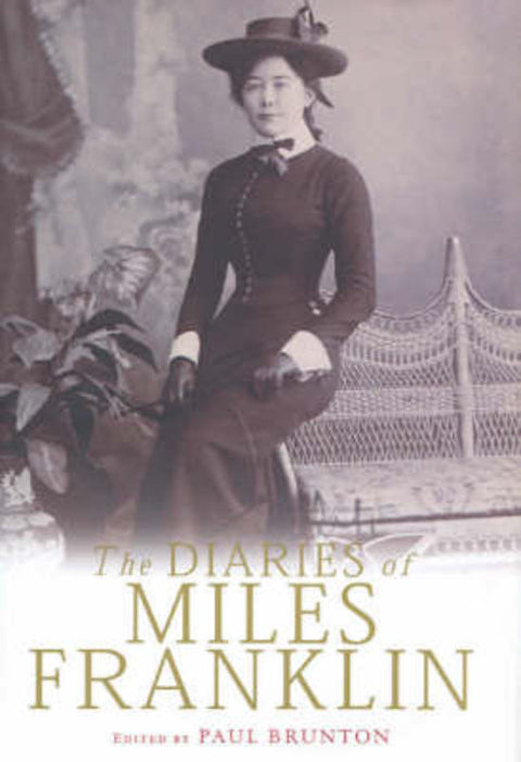 The Diaries of Miles Franklin by Paul Brunton - 9781741142969