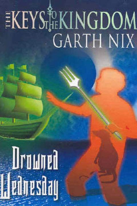 Drowned Wednesday by Garth Nix - 9781741144413