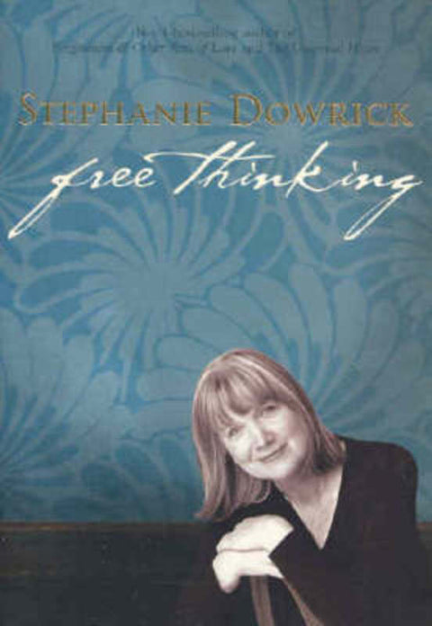 Free Thinking by Stephanie Dowrick - 9781741145205