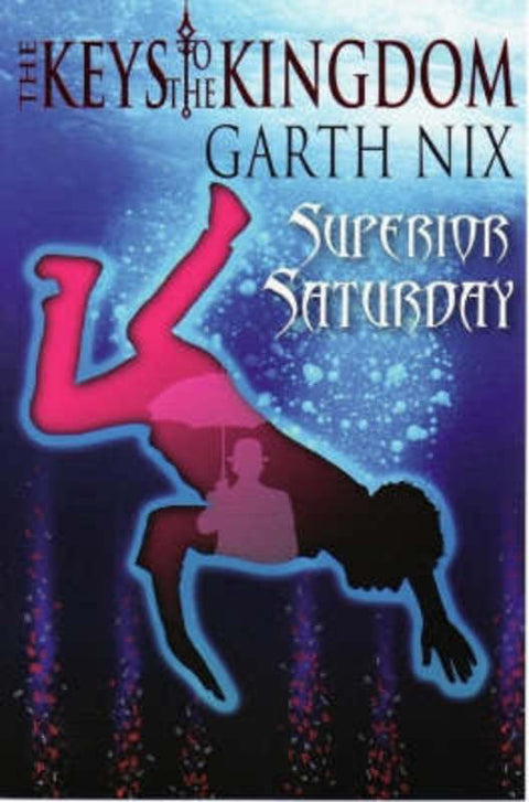 Superior Saturday by Garth Nix - 9781741145908