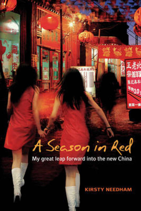 A Season in Red by Kirsty Needham - 9781741147551