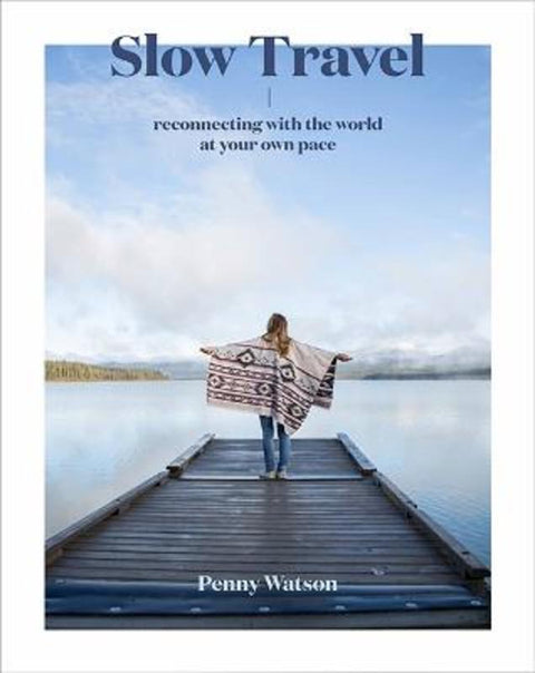 Slow Travel by Penny Watson - 9781741176674