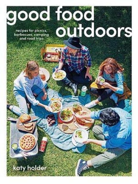 Good Food Outdoors by Katy Holder - 9781741177688