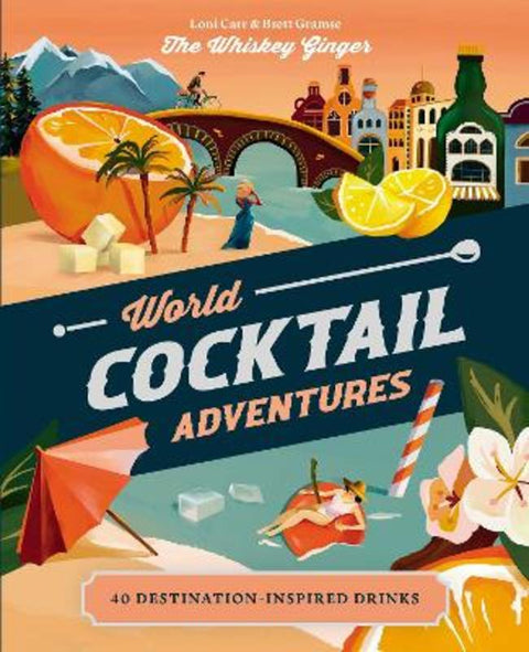 World Cocktail Adventures by Loni Carr - 9781741177954