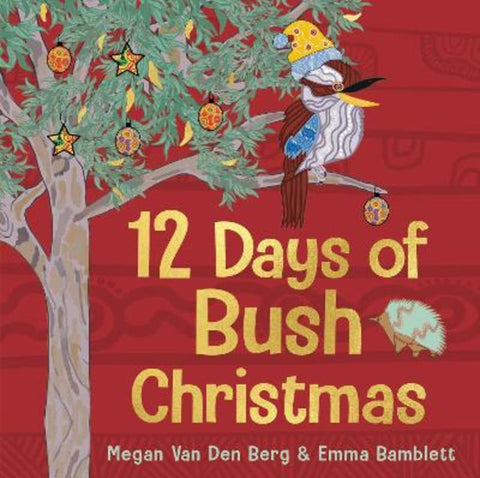 12 Days of Bush Christmas by Megan Van Den Berg - 9781741179088
