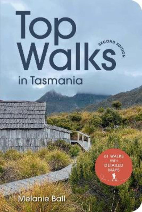 Top Walks in Tasmania 2nd edition by Melanie Ball - 9781741179118