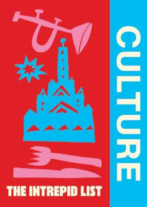 The Intrepid List Culture by Intrepid - 9781741179774