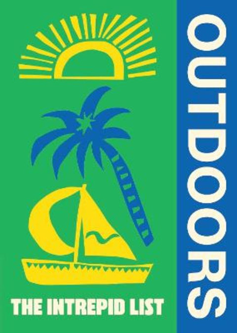 The Intrepid List Outdoors by Intrepid - 9781741179798
