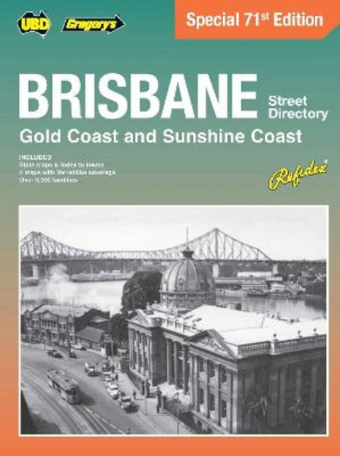 Brisbane, Gold Coast & the Sunshine Coast Street Directory 71st Edition by Hardie Grant Explore - 9781741179934