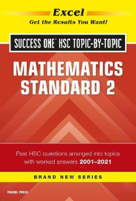 Excel Success One Hsc Mathematics Standard 2 Topic-by-Topic by Mathematics Standard 2 - 9781741257328