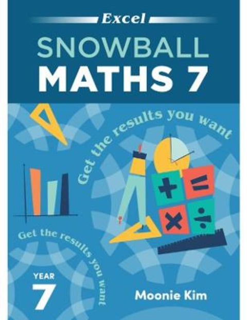 Excel Snowball Maths Year 7 by Moonie Kim - 9781741257373