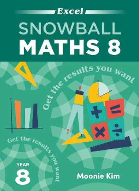 Excel Snowball Maths Year 8 by Moonie Kim - 9781741257380