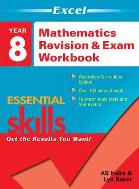 Excel Essential Skills - Mathematics Revision & Exam Workbook Year 8 by A.S. Kalra - 9781741257632