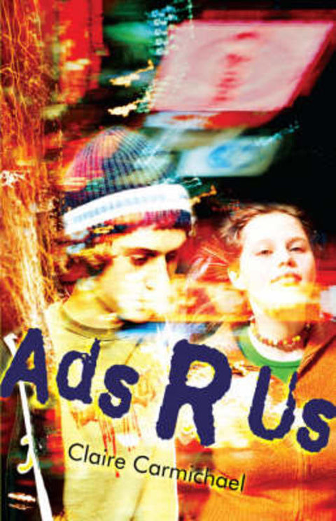 Ads R Us by Claire Carmichael - 9781741660470
