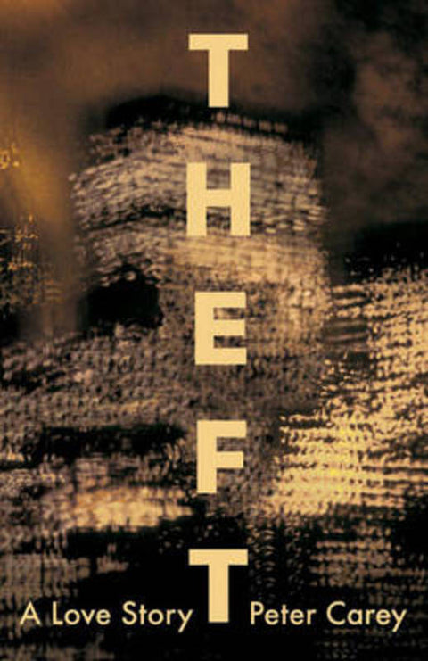 Theft by Peter Carey - 9781741664829