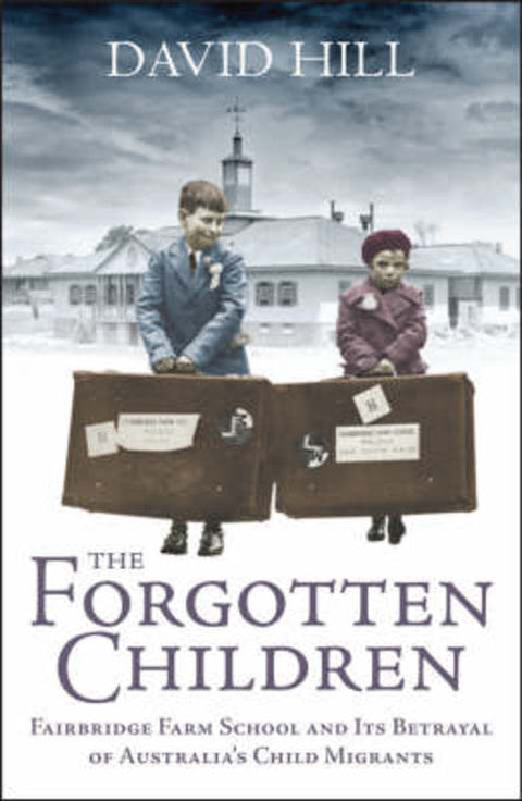 The Forgotten Children by David Hill - 9781741666847