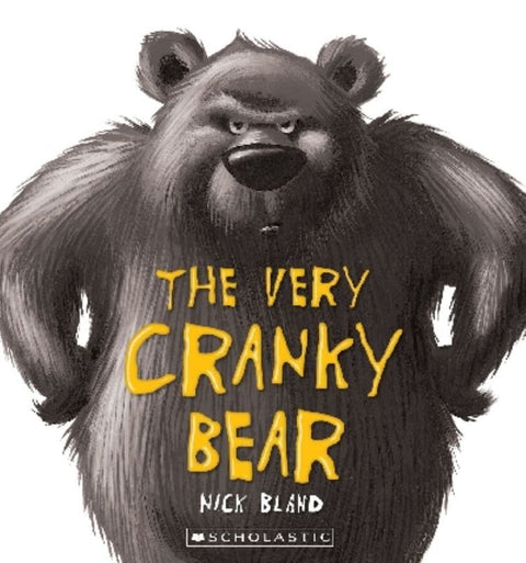 The Very Cranky Bear by Nick Bland - 9781741699920