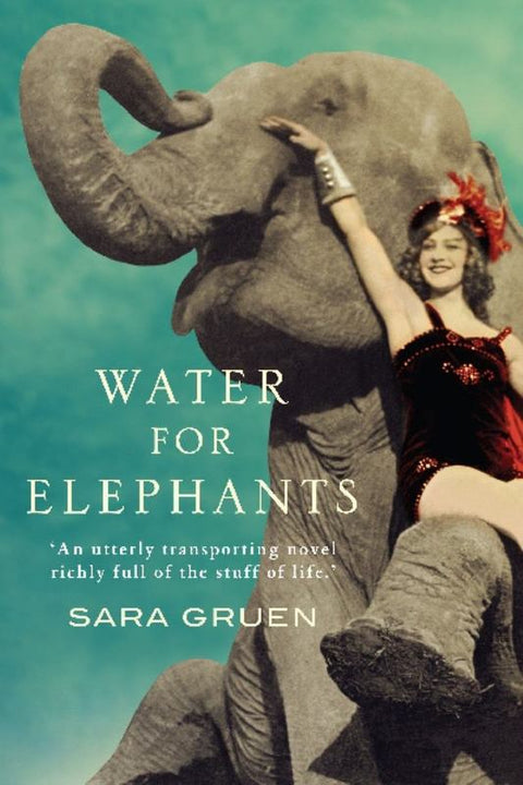 Water for Elephants by Sara Gruen - 9781741752953