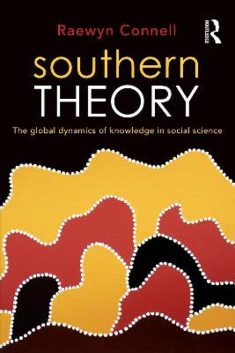 Southern Theory by Raewyn Connell - 9781741753578