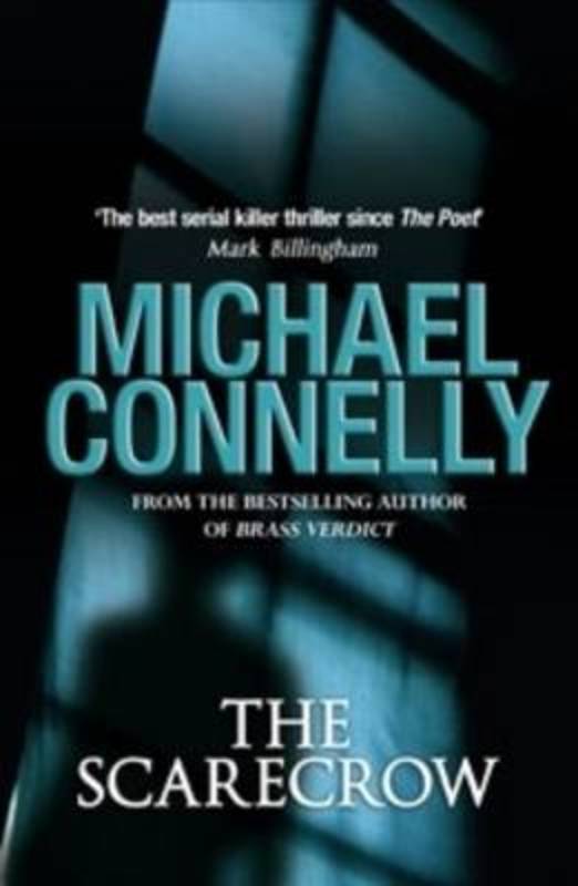 The Scarecrow by Michael Connelly - 9781741756784