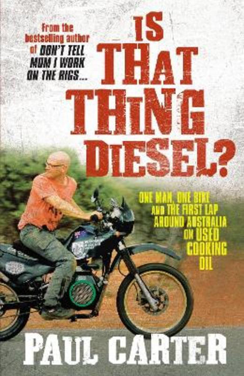 Is That Thing Diesel? by Paul Carter - 9781741757026