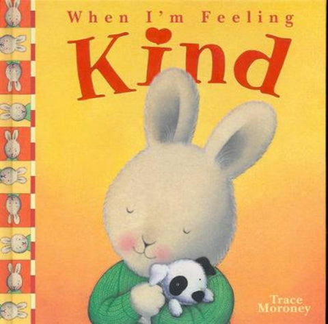 When I'm Feeling Kind by Trace Moroney - 9781741781151