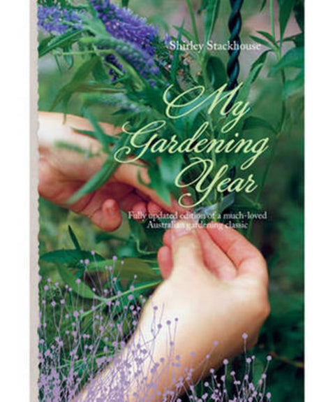 My Gardening Year by Shirley Stackhouse - 9781741960853