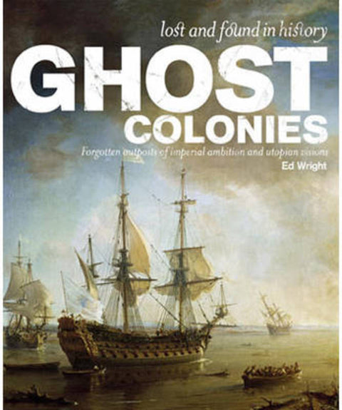 Ghost Colonies by Ed Wright - 9781741964684