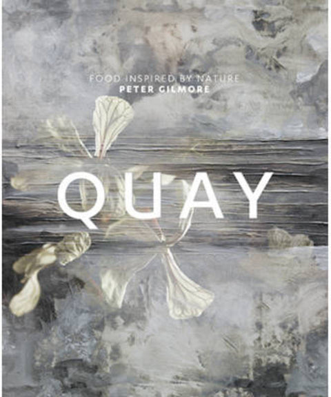 Quay by Peter Gilmore - 9781741964875