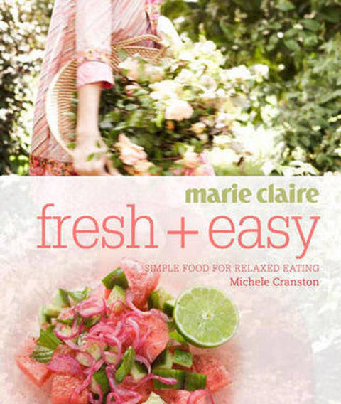 Marie Claire Fresh + Easy by Michele Cranston - 9781741965490