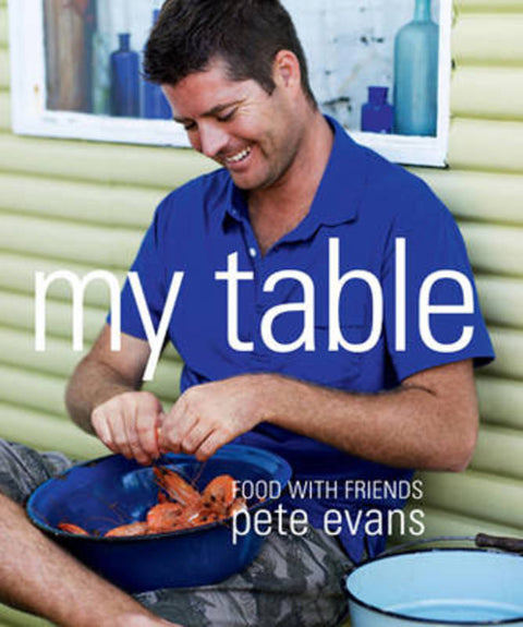 My Table by Pete Evans - 9781741969863