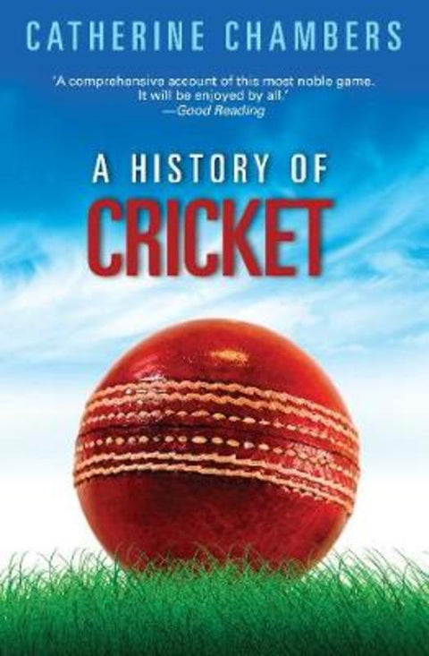 A History of Cricket by Catherine Chambers (Author) - 9781742032085